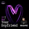 Bear Hope - If I Was Your Boyfriend - Single